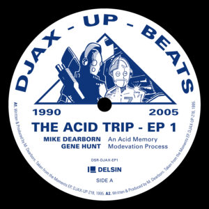 Various Artists - Djax-Up-Beats 1990-2005: The Acid Trip EP 1
