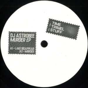 DJ ASTROBEE - Murder EP